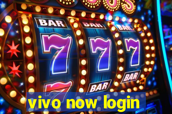 vivo now login
